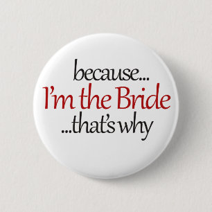 Badge Rond 5 Cm Funny Bride to Be est un humour facile de bridezil