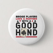 Badge Rond 5 Cm Funny Bridge Player Partner Good Hand (Devant)
