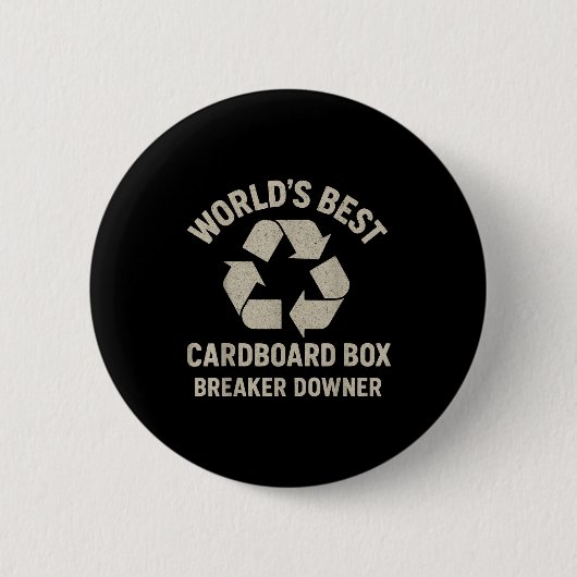 Badge Rond 5 Cm Funny Cardboard Box Breaker Downer Sarcastic Retro (Devant)