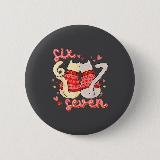 Badge Rond 5 Cm Funny Cat 67 Meme Six Seven Gen Alpha Slang Valent (Devant)