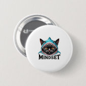 Badge Rond 5 Cm Funny Cat, Mindset Motivational Saying, Shark  (Devant & derrière)
