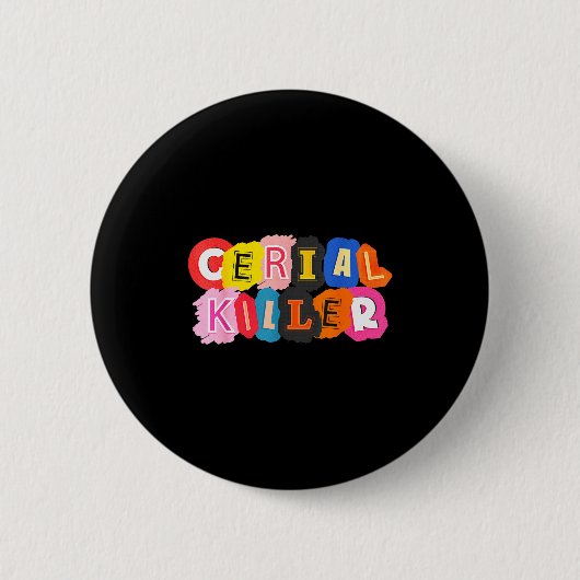 Badge Rond 5 Cm Funny Cereal Killer Cereal Design For Breakfast Lo (Devant)