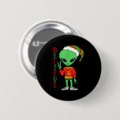 Badge Rond 5 Cm Funny Christmas Alien Ugly Sweater I Believe Santa (Devant & derrière)