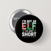 Badge Rond 5 Cm Funny Christmas Family Pajamas I'm Not An Elf I'm (Devant & derrière)