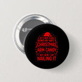 Badge Rond 5 Cm Funny Christmas Its Not Easy Being My Wife's Arm C (Devant & derrière)