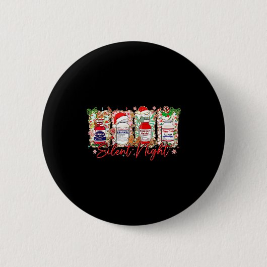 Badge Rond 5 Cm Funny Christmas Nurse Silent Night Medical Humor  (Devant)