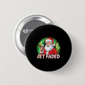 Badge Rond 5 Cm Funny Christmas Santa Claus Santa Barber Get Faded (Devant & derrière)