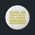 Badge Rond 5 Cm Funny Comptable Pun<br><div class="desc">Un cadeau parfait pour le comptable de votre vie.</div>