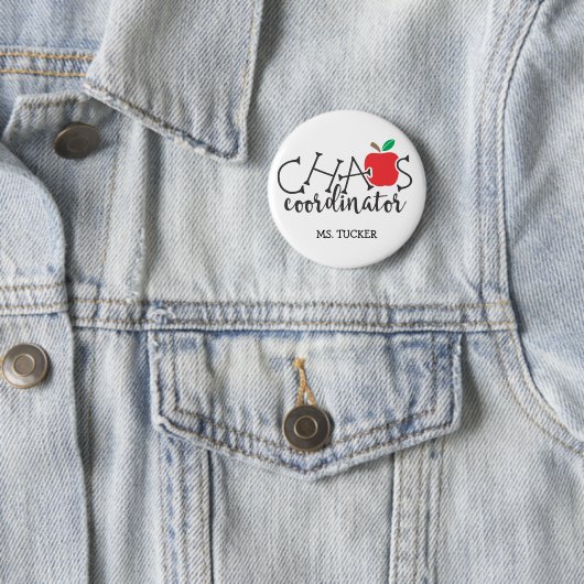 Badge Rond 5 Cm Funny Coordinateur du Chaos Enseignant (En situation)