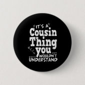 Badge Rond 5 Cm Funny Crazy Cousin Crew Family Matching Group Blac (Devant)