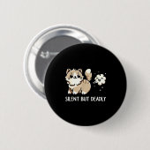 Badge Rond 5 Cm Funny Cute Cat Kitten Lover Silent But Deadly Gift (Devant & derrière)