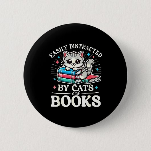 Badge Rond 5 Cm Funny Cute Easily Distracted By Cats And Books (Devant)