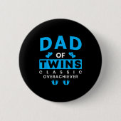 Badge Rond 5 Cm Funny Dad Of Twins Clic Overachiever Twins  (Devant)