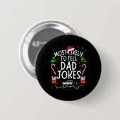 Badge Rond 5 Cm Funny Dad Tee Christmas Most Likely To Tell Dad Jo (Devant & derrière)