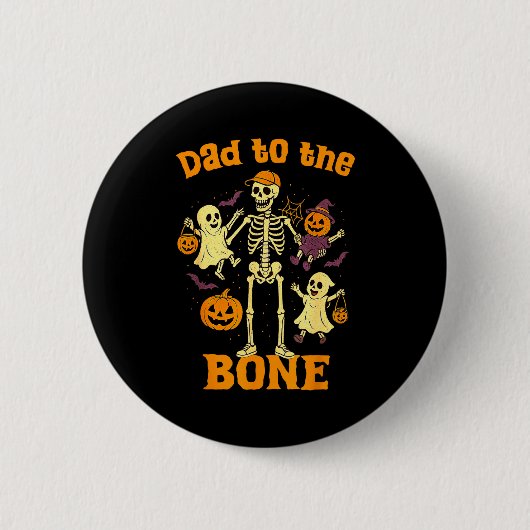 Badge Rond 5 Cm Funny Dad To The Bone Skeleton With Kids Halloween (Devant)