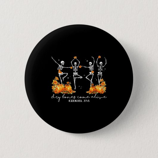 Badge Rond 5 Cm Funny Dancing Skeleton Dry Bones Come Alive Hallow (Devant)