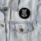 Badge Rond 5 Cm Funny Dear Abs Quote Fitness Lovers And Workout Mo (En situation)