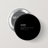 Badge Rond 5 Cm Funny Definition Quote For The Name Austin _ (Devant & derrière)