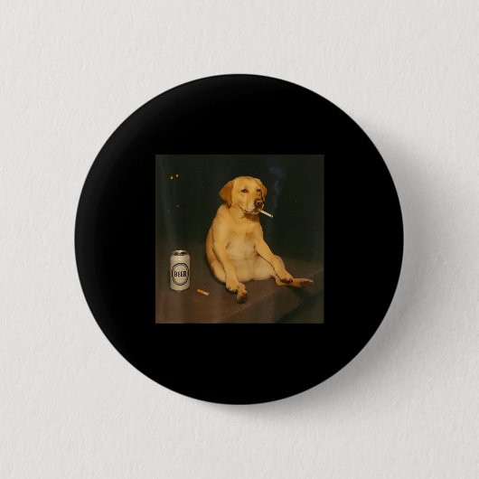 Badge Rond 5 Cm Funny Dog Beer Smoking Meme Sarcastic Dog Lover  (Devant)