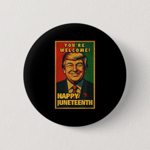 Badge Rond 5 Cm Funny Donald Trump JunetDix Shirt - Youre Welcom