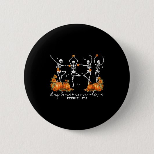 Badge Rond 5 Cm Funny Dry Bones Come Alive Ezekiel 37_5 Ballet Ske (Devant)