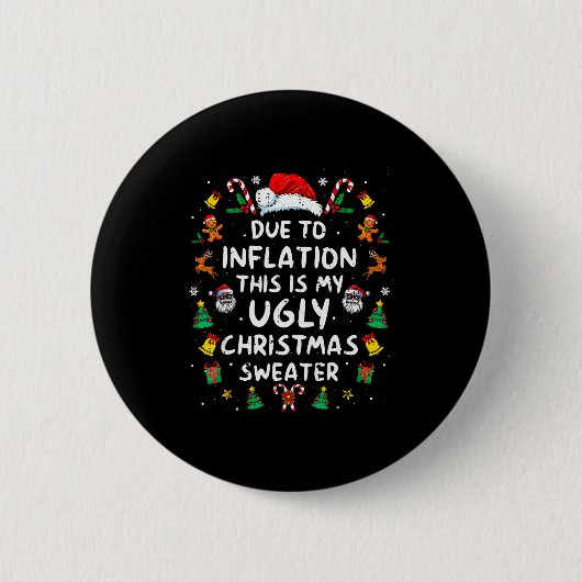 Badge Rond 5 Cm Funny Due To Inflation Ugly Christmas Sweaters For (Devant)