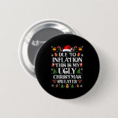 Badge Rond 5 Cm Funny Due To Inflation Ugly Christmas Sweaters For (Devant & derrière)