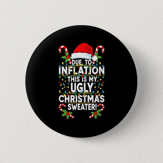 Badge Rond 5 Cm Funny Due To Inflation Ugly Christmas Sweaters For (Devant)