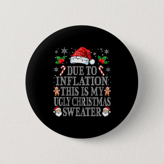 Badge Rond 5 Cm Funny Due To Inflation Ugly Christmas Sweaters Men (Devant)