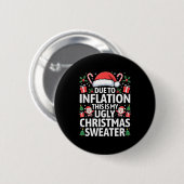 Badge Rond 5 Cm Funny Due To Inflation Ugly Christmas Sweaters Men (Devant & derrière)