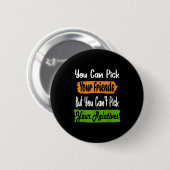 Badge Rond 5 Cm Funny Family Quote Matching Ck Your Friends Not Re (Devant & derrière)