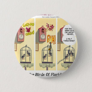 Badge Rond 5 Cm Funny Florida Stand Your Ground Birds