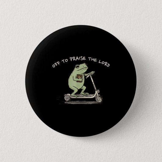 Badge Rond 5 Cm Funny Frog Off To Praise The Lord Christian Scoote (Devant)