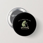 Badge Rond 5 Cm Funny Frog Off To Praise The Lord Christian Scoote (Devant & derrière)