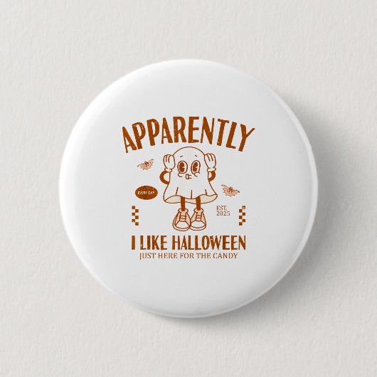 Badge Rond 5 Cm Funny Ghost Apparently, I Like Halloween  (Devant)