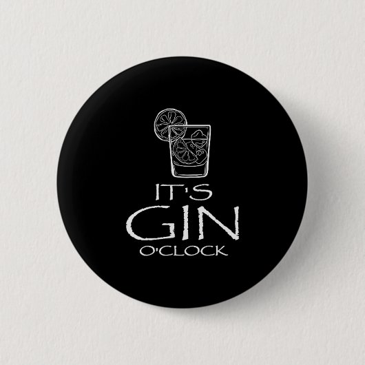 Badge Rond 5 Cm Funny Gin Tonic Saying Oh It's Gin O'clock  (Devant)