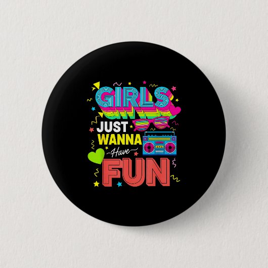 Badge Rond 5 Cm Funny Girls Just W Have Fun Awesome 70's 80's 90's (Devant)