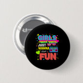 Badge Rond 5 Cm Funny Girls Just W Have Fun Awesome 70's 80's 90's (Devant & derrière)