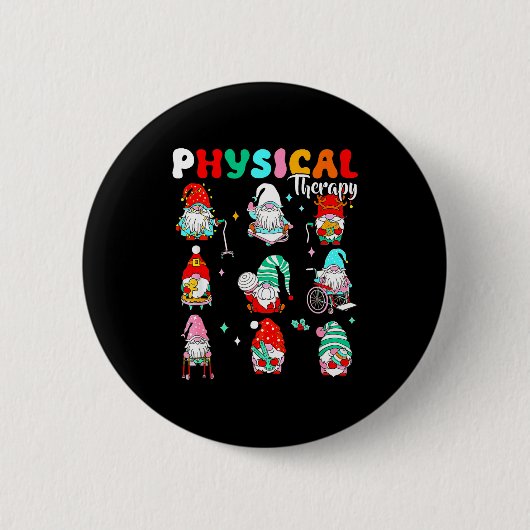 Badge Rond 5 Cm Funny Gnome Physical Therapy Pt Physical Therast C (Devant)