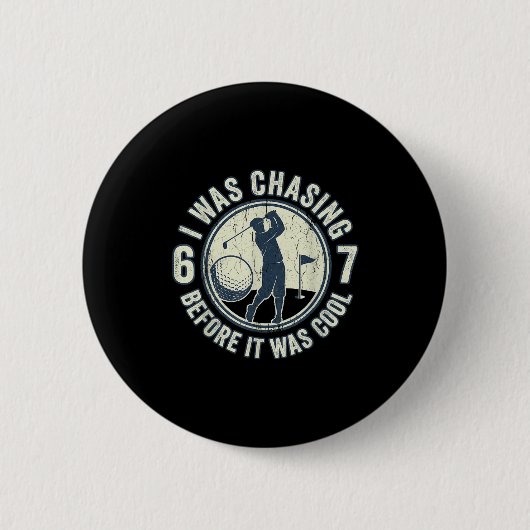 Badge Rond 5 Cm Funny Golfer 67 Meme Golf Joke Chasing 67  (Devant)