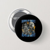 Badge Rond 5 Cm Funny Human By Chance Alpha By Choice Wolf Matchin (Devant & derrière)