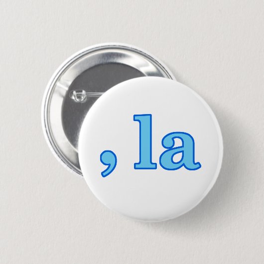 Badge Rond 5 Cm Funny Kamala Harris Comma La (Devant & derrière)