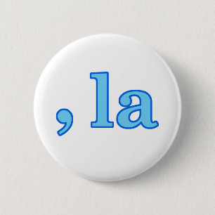 Badge Rond 5 Cm Funny Kamala Harris Comma La