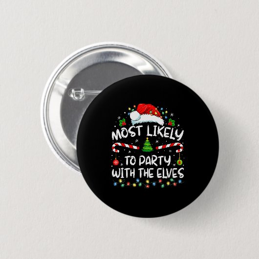 Badge Rond 5 Cm Funny Matching Christmas Most Likely To Party With (Devant & derrière)
