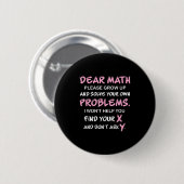 Badge Rond 5 Cm Funny Math Quote  (Devant & derrière)