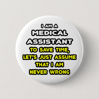 Badge Rond 5 Cm Funny Médicale Assistant T-shirts et cadeaux