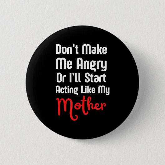 Badge Rond 5 Cm Funny Mother's Day  (Devant)