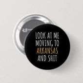 Badge Rond 5 Cm Funny Moving Out Of State Moving Away To Arkansas (Devant & derrière)