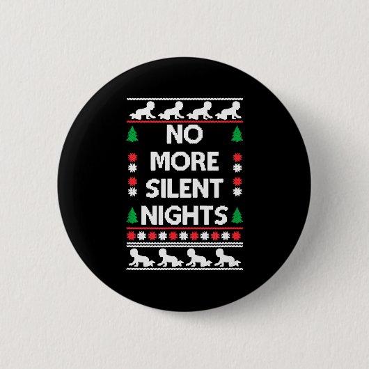 Badge Rond 5 Cm Funny New Parent Christmas Tee No More Silent Nigh (Devant)