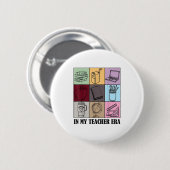 Badge Rond 5 Cm Funny New Teacher Quote In My Teacher Era Cool Tea (Devant & derrière)